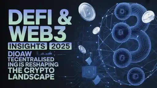 DeFi & Web3 Insights – 2025 Edition: How Decentralised Finance Is Reshaping the Crypto Landscape 2 kW qMTPTQ WQUwiiRDBMLA